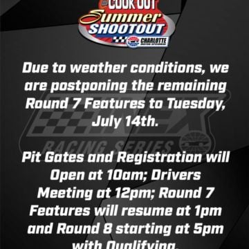 Round 7 of the Cook Out Summer Shootout at Charlotte Motor Speedway will resume next Tuesday, to be followed by Round 8!...
