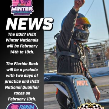 NEWS | INEX Winter Nationals returns to Auburndale Speedway, February 14th-19th, 2027!🌴 And introducing the Florida Bas...